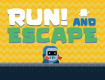 Run! And Escape